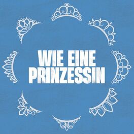 Album cover of Wie eine Prinzessin