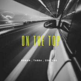 Album cover of On the Top (feat. Tabba & Zentone)