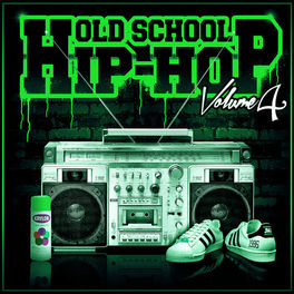Album cover of Old School Hip-Hop, Vol. 4