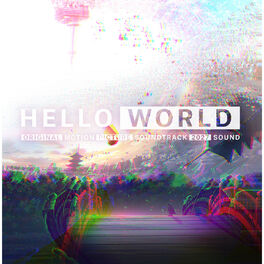 Album cover of HELLO WORLD (Original Sound Track)
