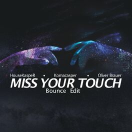 Album cover of Miss Your Touch (Bounce Edit)