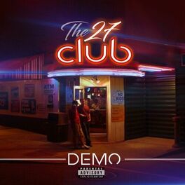Demo - The 27 Club: lyrics and songs | Deezer