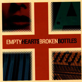 Album cover of Empty Hearts, Broken Bottles