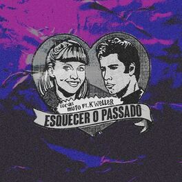 Album cover of Esquecer O Passado (feat. Kweller)