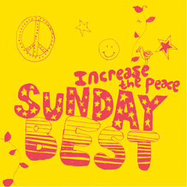 Album cover of Sunday Best: Increase the Peace, Vol. 1