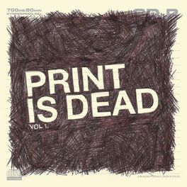 Album cover of Print Is Dead Vol. 1