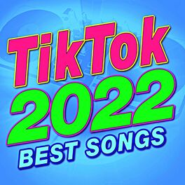 Album cover of Tiktok 2022 Best Songs