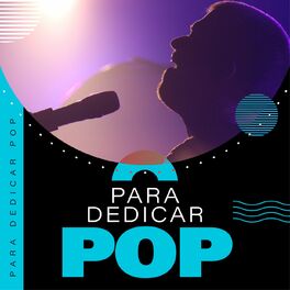 Album cover of Para dedicar Pop
