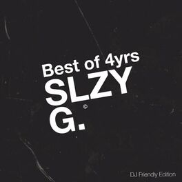 Album cover of Best of 4Yrs Sleazy G (DJ Friendly Edition)