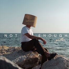 Album cover of Not Enough (ReImagined)