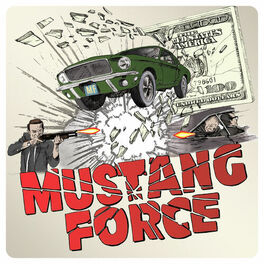 Album cover of Mustang Force (Hollywood Hustlers)