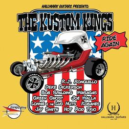 Album cover of Hallmark Guitars Presents: The Kustom Kings Ride Again