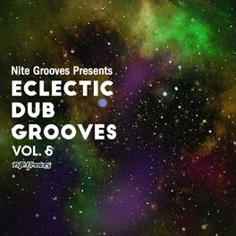 Album cover of Nite Grooves Presents Eclectic Dub Grooves, Vol. 5