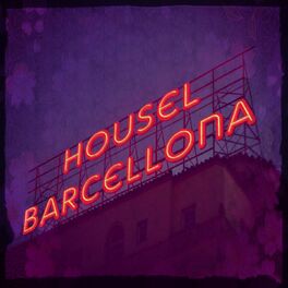 Album cover of Housel Barcellona (100 Top Dance Hits DJ Essential Songs 2015)