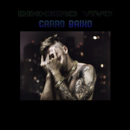 Album picture of Dinheiro Vivo Carro Baixo