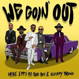 Album cover of We Goin' Out (feat. Big Boi & Sleepy Brown)