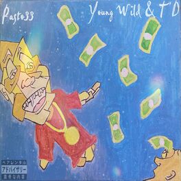 Album cover of Young, Wild & T'D
