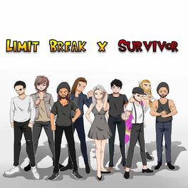 Album cover of Limit Break X Survivor (feat. Amalee, Ladybeard, Samuel Cristea, Eric Emery, Julian Comeau, Mark Barela, Callgirl & Christian Grey