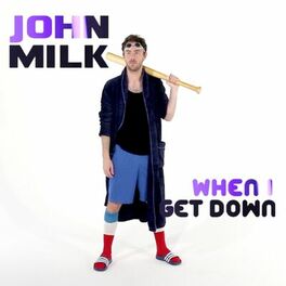 Album cover of When I Get Down