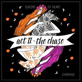 Album cover of Act II: The Chase (Queens of Heart)