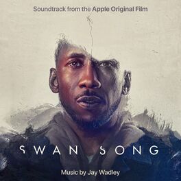 Album cover of Swan Song (Soundtrack from the Apple Original Film)