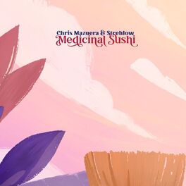 Album cover of Medicinal Sushi