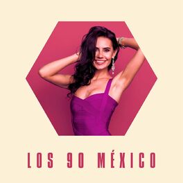 Album cover of Los 90 México