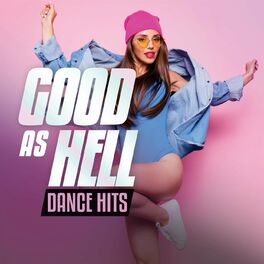 Album cover of Good as Hell Dance Hits