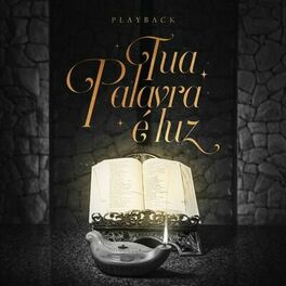 Album cover of Tua Palavra é luz (Playback)