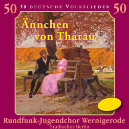 Album cover of Ännchen von Tharau - 50 deutsche Volkslieder