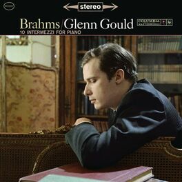 Album cover of Brahms: 10 Intermezzi for Piano (Gould Remastered)