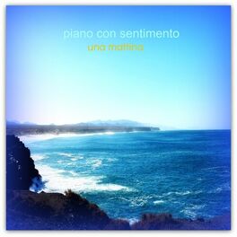 Album cover of Una mattina (Piano con sentimento)