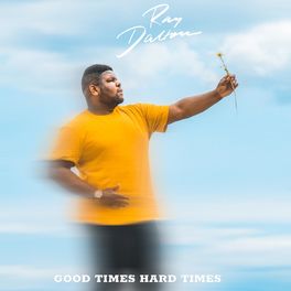 Album cover of Good Times Hard Times