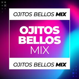 Album cover of Ojitos bellos mix