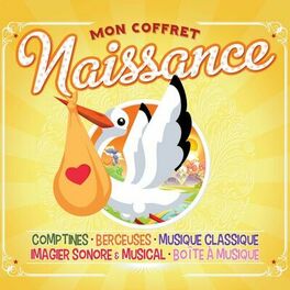 Album cover of Mon coffret naissance (Comptines, berceuses, musique classique, imagier sonore & musical & boite à musique)