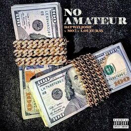 Album cover of No Amateur (feat. Mo3 & Louie Ray)