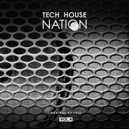 Album cover of Tech House Nation, Vol. 4