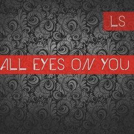 Album cover of All Eyes on You