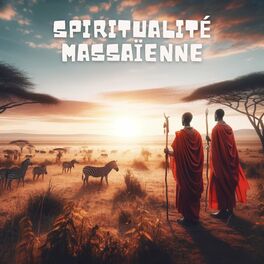 Album cover of Spiritualité massaïenne: Méditation tribale africaine et chamanisme