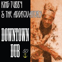 Album cover of Downtown Dub (Bunny 'Striker' Lee 50th Anniversary Edition)