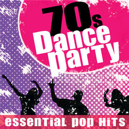 Album cover of 70s Dance Party - Essential Pop and Disco Hits