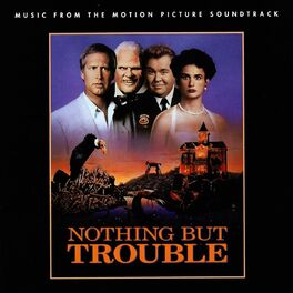 Album cover of Nothing But Trouble (Music From The Motion Picture Soundtrack)