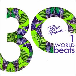 Album cover of 30 Years Blue Flame Records: World Beats