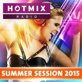 Album cover of Hotmixradio - Summer Session 2015
