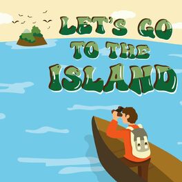 Album cover of Let's Go To The Island