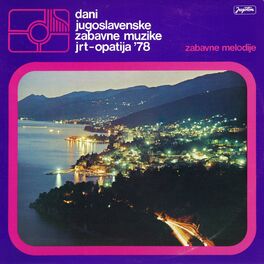 Album cover of DANI JUGOSLAVENSKE ZABAVNE MUZIKE JRT - OPATIJA '78