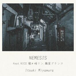 Album cover of Nemesis (feat. NICO, Rene Ryugasaki & Oboroge Branko)