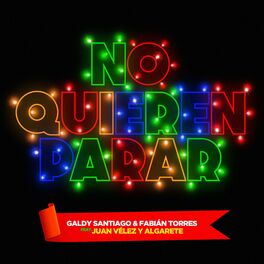 Album cover of No Quieren Parar (feat. Fabián Torres, Juan Vélez & La Banda Algarete)