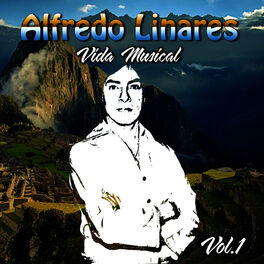 Alfredo Linares: albums, songs, playlists | Listen on Deezer