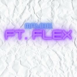 Album cover of Maybe (feat. Flex)